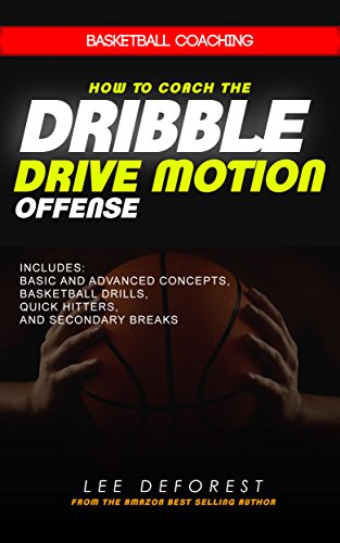 How to Coach the Dribble Drive Motion Offense